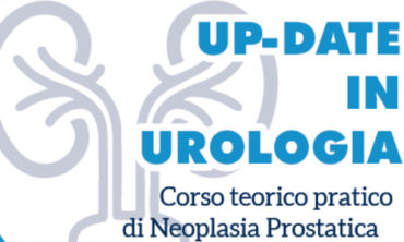 UPDATE IN UROLOGIA: Corso Teorico Pratico di Neoplasia Prostatica